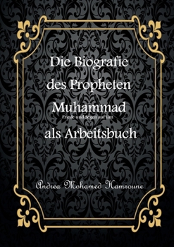 Paperback Die Biografie des letzten Propheten Muhammad als Arbeitsbuch [German] Book