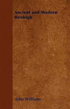 Paperback Ancient and Modern Denbigh Book