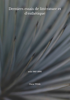 Paperback Derniers essais de litt?rature et d'esth?tique: ao?t 1887-1890 [French] Book