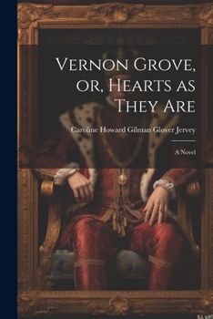 Vernon Grove, or, Hearts as They Are