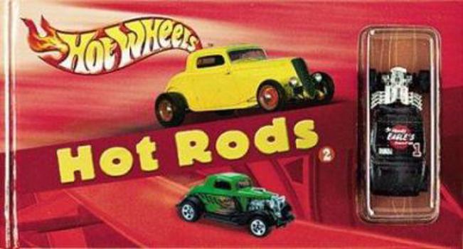 Hardcover Hot Rods [With Hot Wheels Car] Book