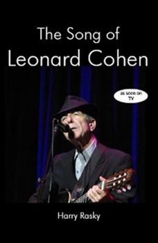 Paperback The Song of Leonard Cohen: A Portrait of a Poet, a Friendship and a Film Book