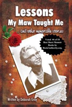 Paperback Lessons My Maw Taught Me: and Other Memorable Stories Book