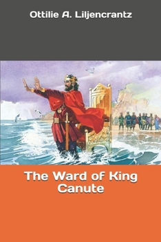 Paperback The Ward of King Canute Book