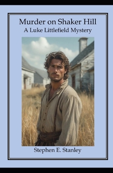 Paperback Murder on Shaker Hill: A Luke Littlefield Mystery Book
