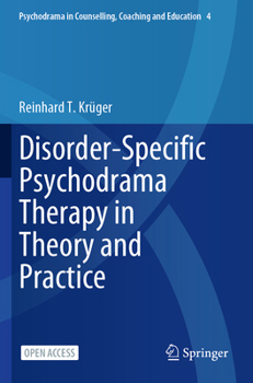 Paperback Disorder-Specific Psychodrama Therapy in Theory and Practice Book
