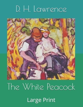 Paperback The White Peacock: Large Print Book