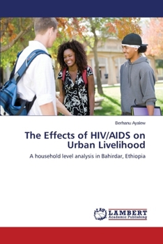 Paperback The Effects of HIV/AIDS on Urban Livelihood Book
