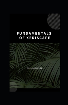 Paperback Fundamentals of Xeriscape Book