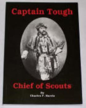 Captain tough, Chief of Scouts
