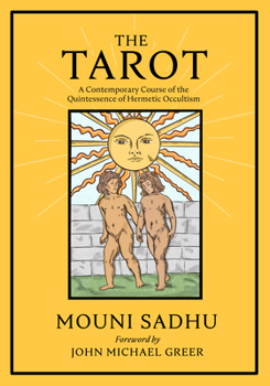 Hardcover The Tarot: The Quintessence of Hermetic Philosophy Book