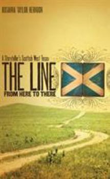 Hardcover The Line from Here to There: A Storyteller's Scottish West Texas Book