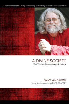 Paperback A Divine Society: The Trinity, Community and Society Book