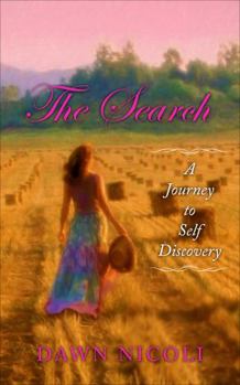 Paperback The Search: A Journey to Self Discovery Book