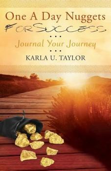 Paperback One A Day Nuggets For Success: Journal Your Journey Book