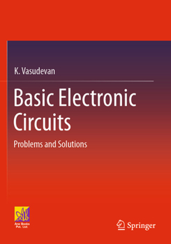 Paperback Basic Electronic Circuits: Problems and Solutions Book