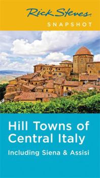 Rick Steves' Snapshot Hill Towns of Central Italy