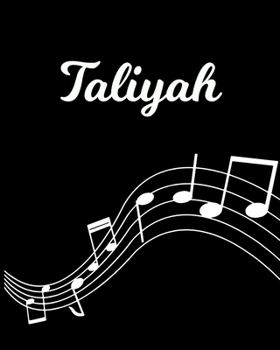Taliyah: Sheet Music Note Manuscript Notebook Paper Personalized Custom First Name Initial T Musician Composer Instrument Composition Book 12 Staves a Page Staff Line Notepad Notation Guide Create Com
