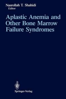 Paperback Aplastic Anemia and Other Bone Marrow Failure Syndromes Book