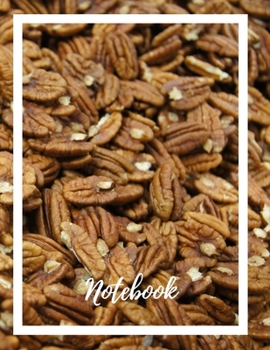 Composition Notebook: Lined Notebook Journal Paperback – Pecans – 120 Ruled Pages – Large (8.5 x 11 inches) – Back To School – Kids – Teens - Adult – ... – Diary – Planner – Composition - Songwriting