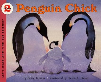 Penguin Chick (Let's-Read-And-Find-Out Science: Stage 2) - Book  of the Let's-Read-and-Find-Out Science, Stage 2