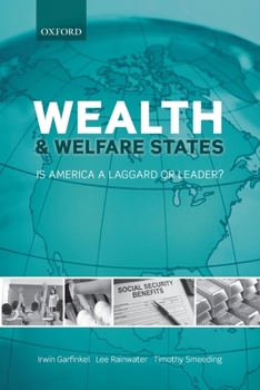 Paperback Wealth and Welfare States: Is America a Laggard or Leader? Book