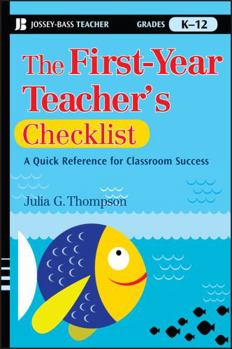 Paperback The First-Year Teacher's Checklist: A Quick Reference for Classroom Success Book