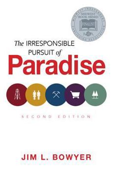 Paperback The Irresponsible Pursuit of Paradise Book