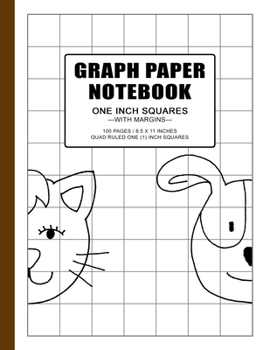 Paperback Graph Paper Notebook: 1 inch squares grid paper notebook for dog and cat lovers, 100 pages, double-sided, non-perforated, 8.5 x 11 Inches (L Book