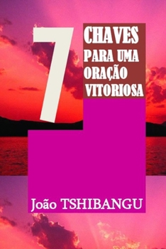 Paperback 7chaves Para Uma Oração Vitoriosa [Portuguese] Book