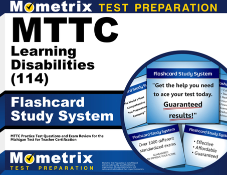 Misc. MTTC Learning Disabilities (114) Flashcard Study System: MTTC Practice Test Questions and Exam Review for the Michigan Test for Teacher Certification Book