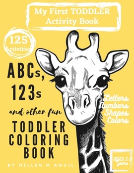 Paperback ABCs, 123s and other fun Toddler Coloring Book