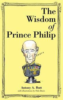Hardcover The Wisdom of Prince Philip [French] Book