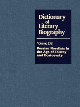 Russian Novelists in the Age of Tolstoy and Dostoevsky (Dictionary of Literary Biography, vol. 238)