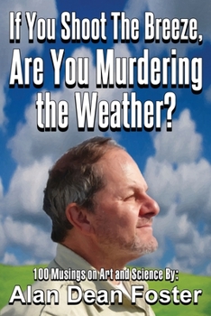 Paperback If You Shoot the Breeze, are You Murdering the Weather? Book