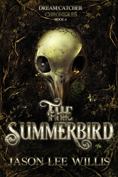 The Summerbird (The Dreamcatcher Chronicles)