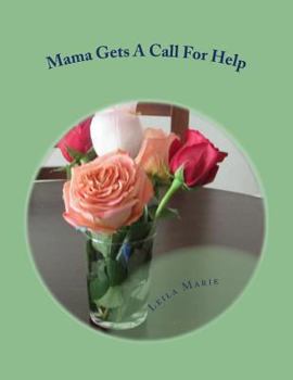 Paperback Mama Gets A Call For Help: The Mama Series Book