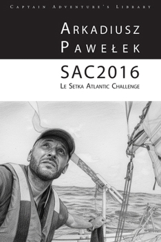 Paperback La SAC2016: La Setka Atlantic Challenge [French] Book