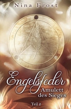 Paperback Engelsfeder 2 - Amulett des Sieges (Engelsfeder-Reihe) [German] Book