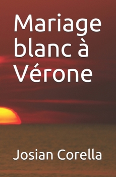 Paperback Mariage blanc à Vérone [French] Book