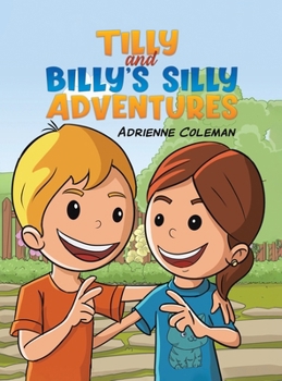 Hardcover Tilly and Billy's Silly Adventures Book