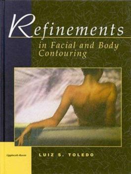 Hardcover Refinements in Facial and Body Contouring Book