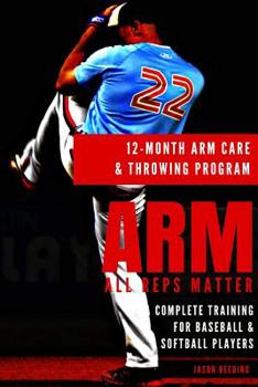 Paperback 12 Month Arm Care and Throwing Program Book