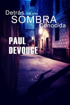 Paperback Detrás de Una Sombra Conocida [Spanish] Book
