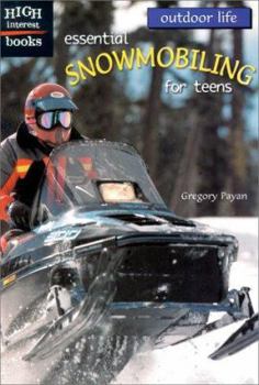Paperback Essential Snowmobiling for Teens Book