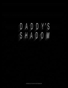 Paperback Daddy's Shadow: Genkouyoushi Notebook Book