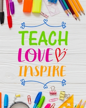 Paperback Teach Love Inspire: First Last Name: Heaven Fair Press Book