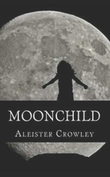 Paperback Moonchild Illustrated Book