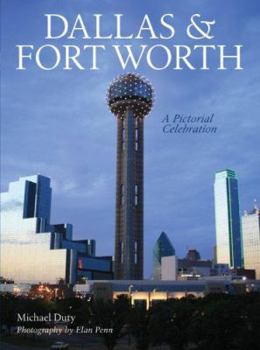 Hardcover Dallas & Fort Worth: A Pictorial Celebration Book