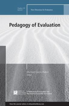 Pedagogy of Evaluation - Book #155 of the New Directions for Evaluation